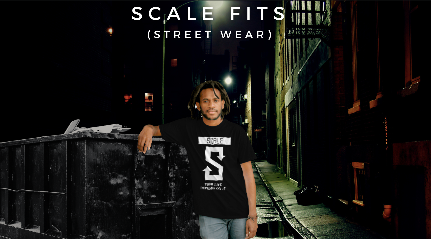 Scale Fits (Street Wear)