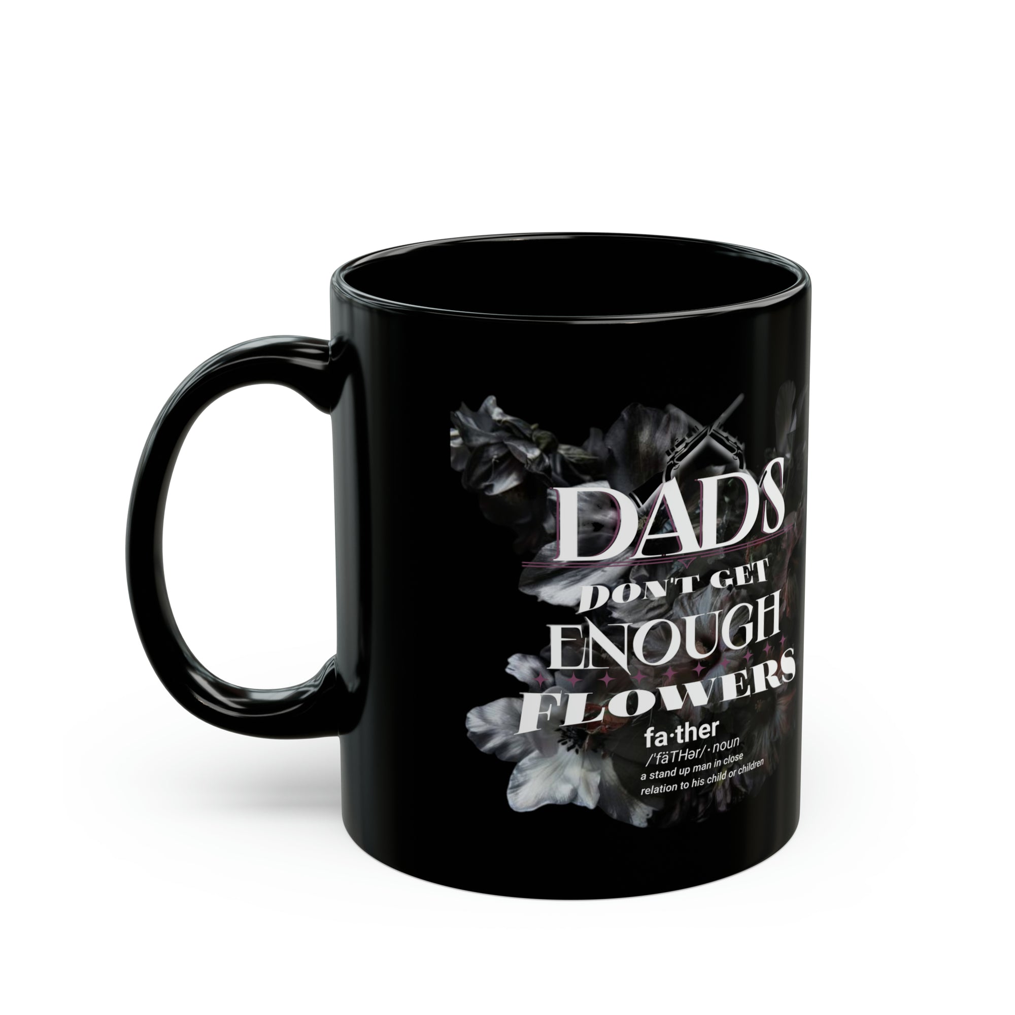 Father's Flowers Black Mug (11oz, 15oz)