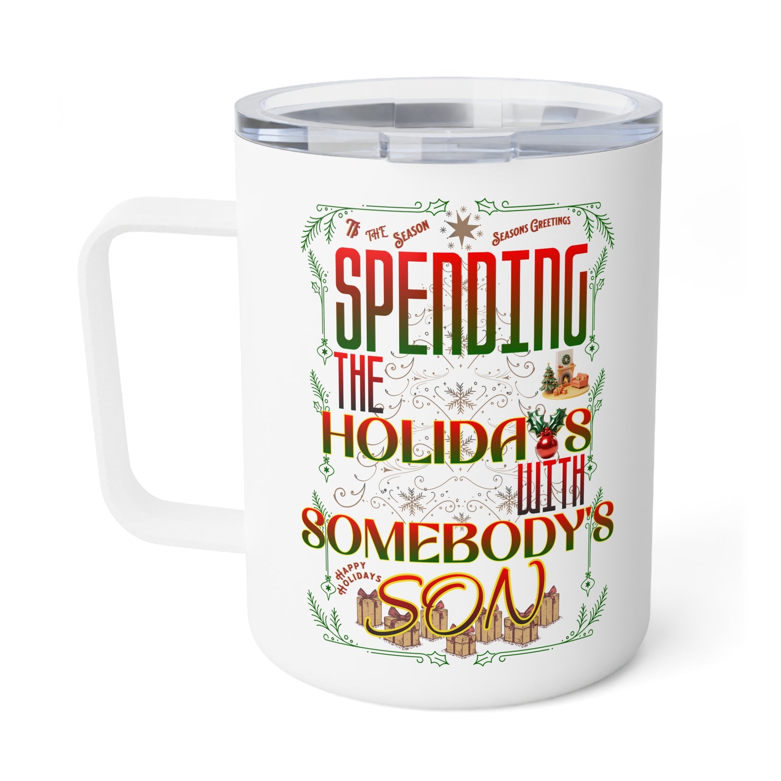 "With Somebody's Son" Insulated Coffee Mug (10oz)