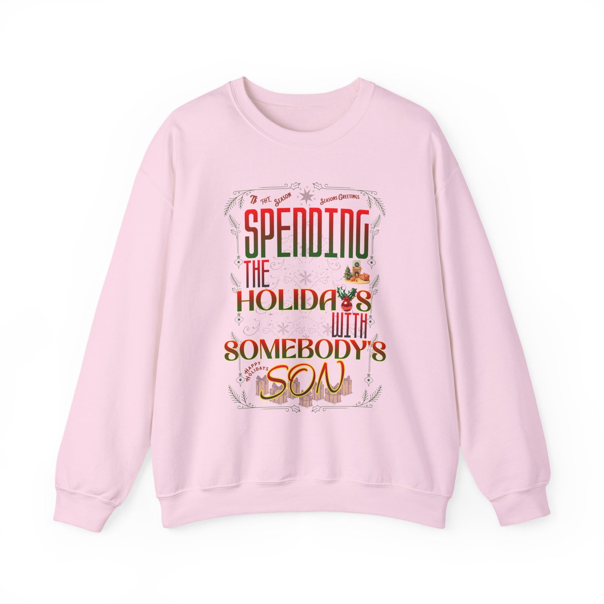 "With Somebody's Son" Holiday Sweatshirt