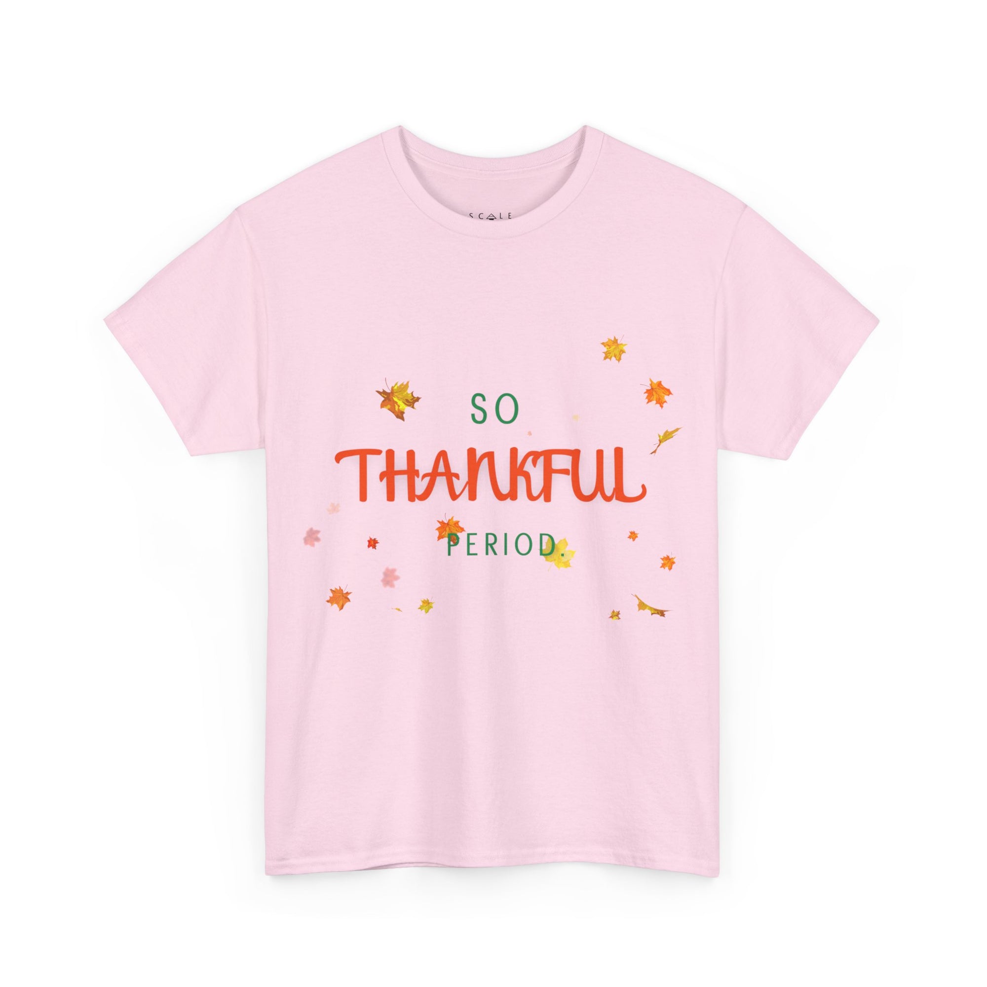So Thankful Period Unisex Tee