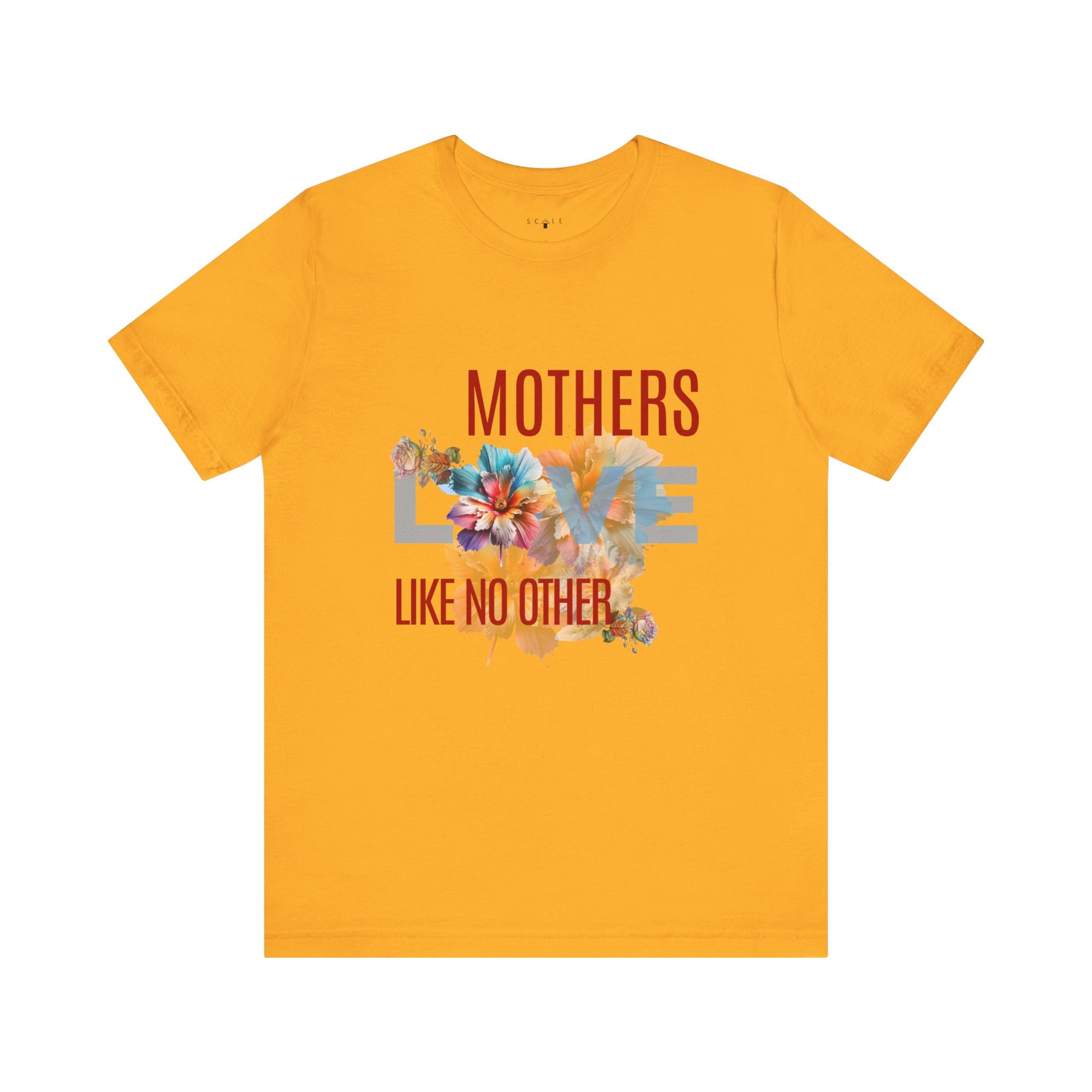 Mother's Love Like No Other Tee