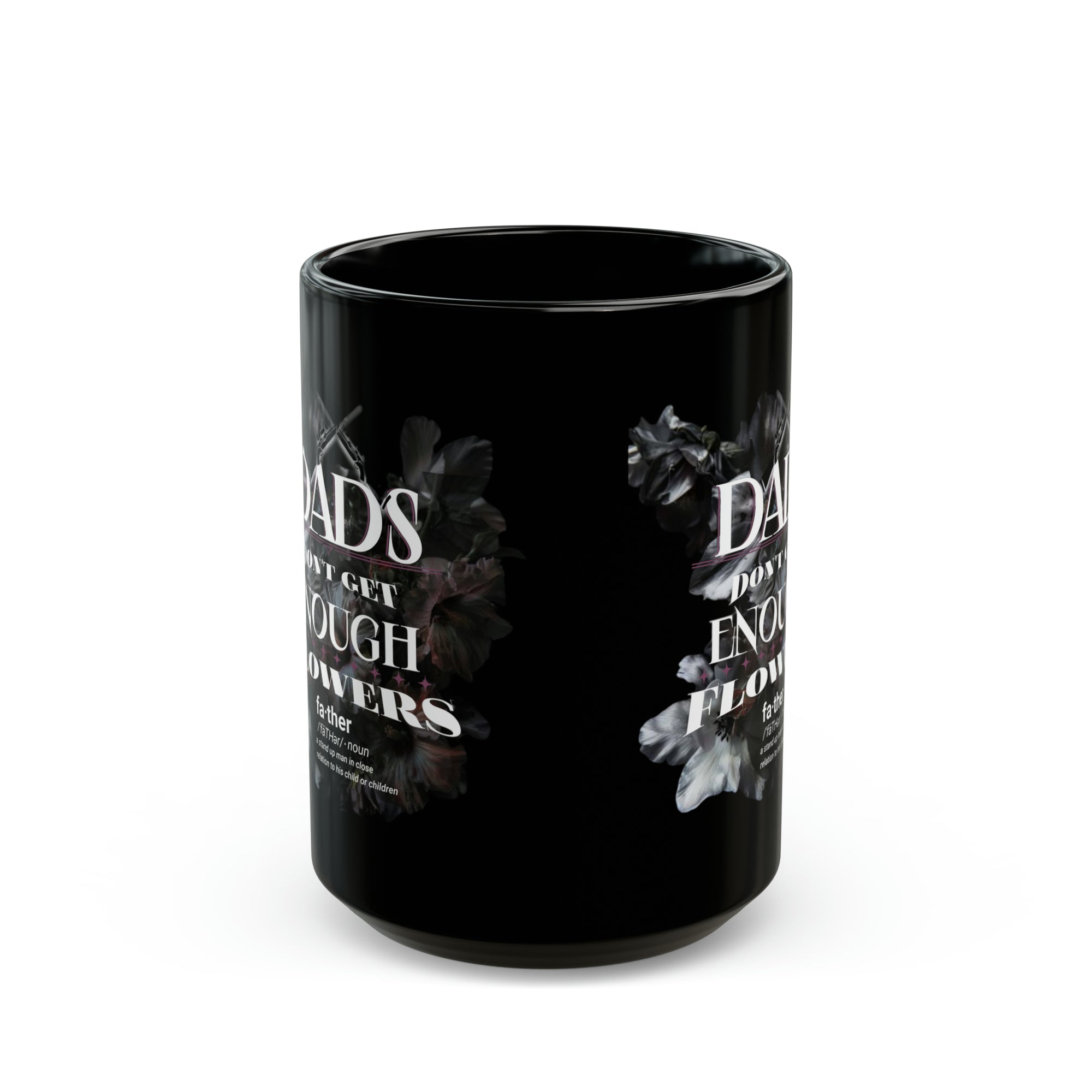 Father's Flowers Black Mug (11oz, 15oz)